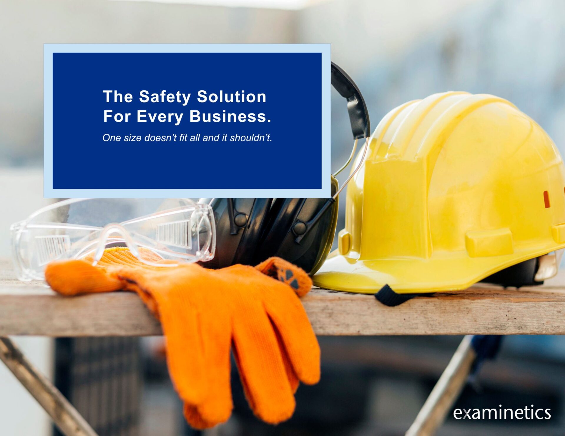 The Safety Solution For Every Business A Whitepaper
